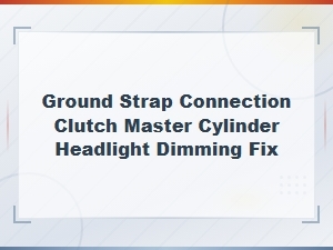 Fix Headlight Dimming From Ground Strap Connection